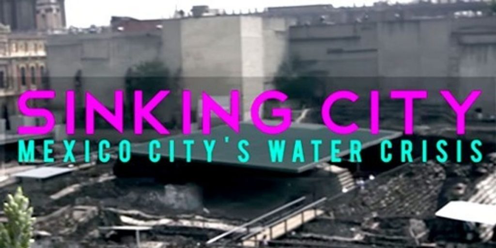 кризис воды в городе Мексика, город Мексика тонет, вода исчезает из Мехико